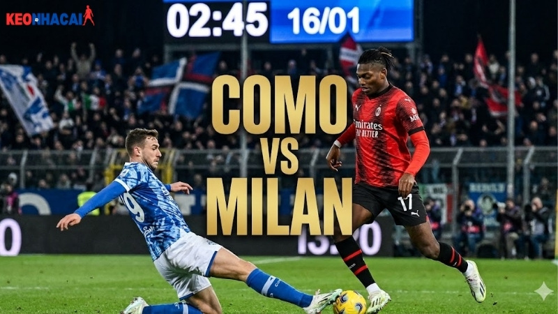 nhan-dinh-bong-da-como-vs-milan-02h45-ngay-16-1